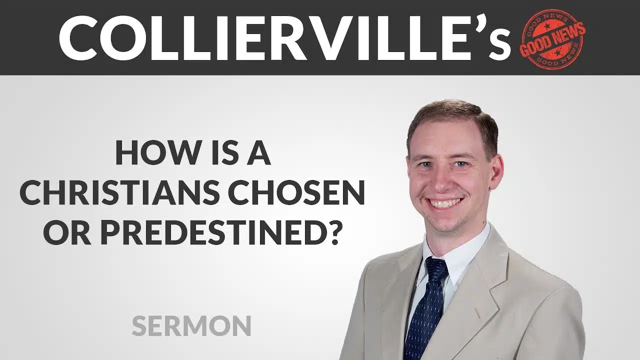 Featured image for “How Is A Christians Chosen or Predestined?”