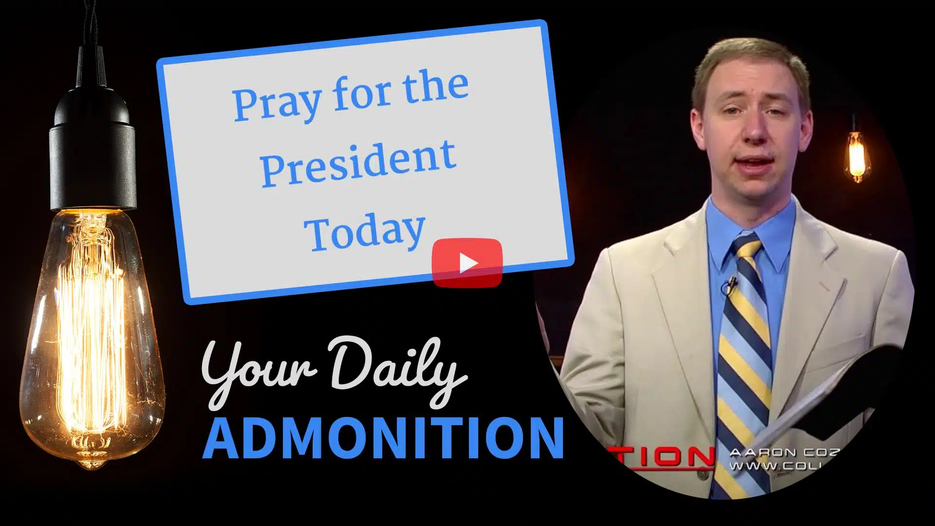 Featured image for “Pray for the President Today – Admonition 201”