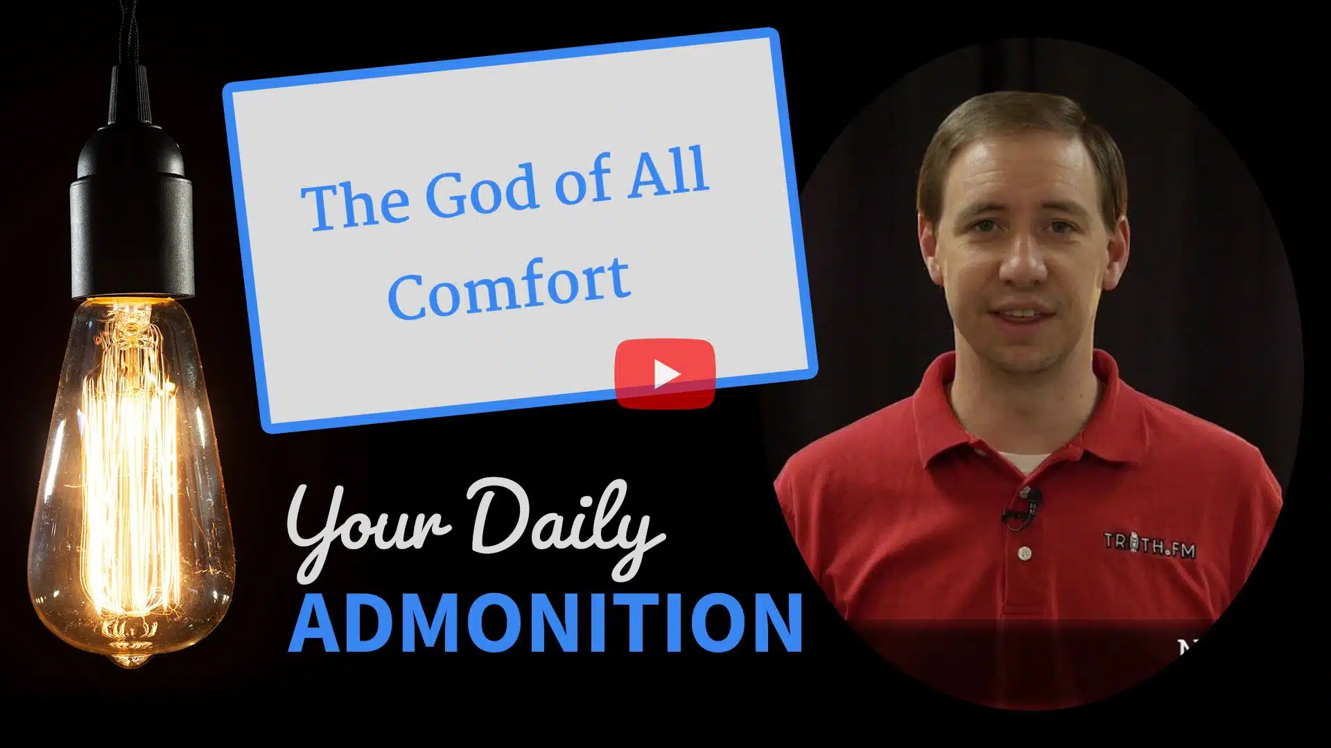 Featured image for “The God of All Comfort  – Admonition 236”