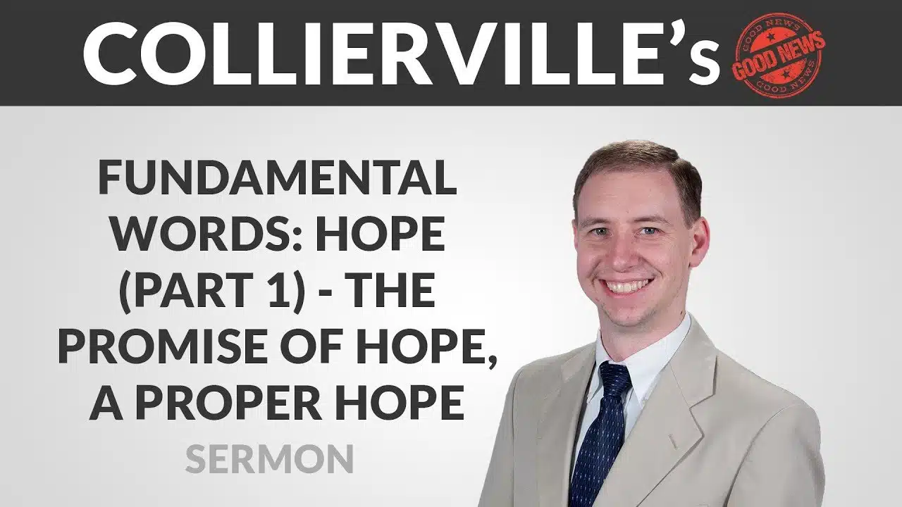 Featured image for “Fundamental Words: Hope (Part 1) – The Promise of Hope, A Proper Hope”