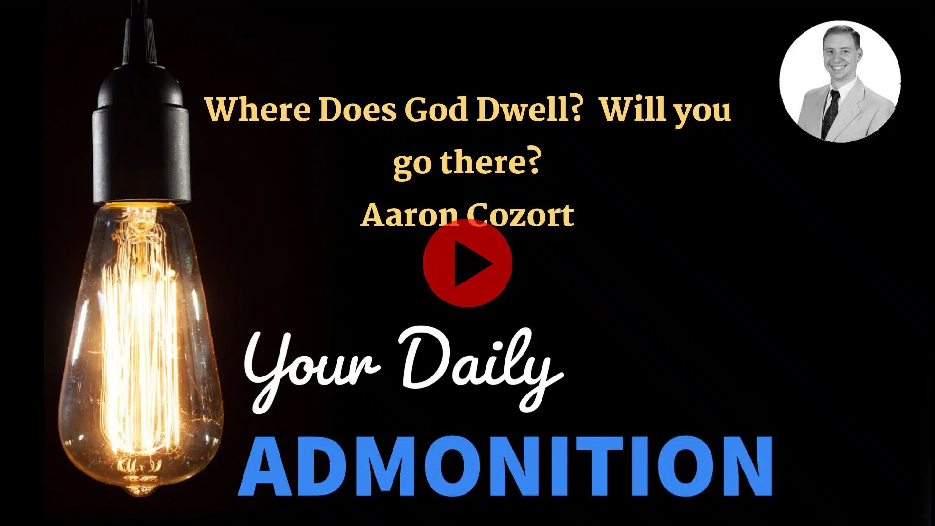 Featured image for “Where Does God Dwell?  Will you go there? – ep 17”