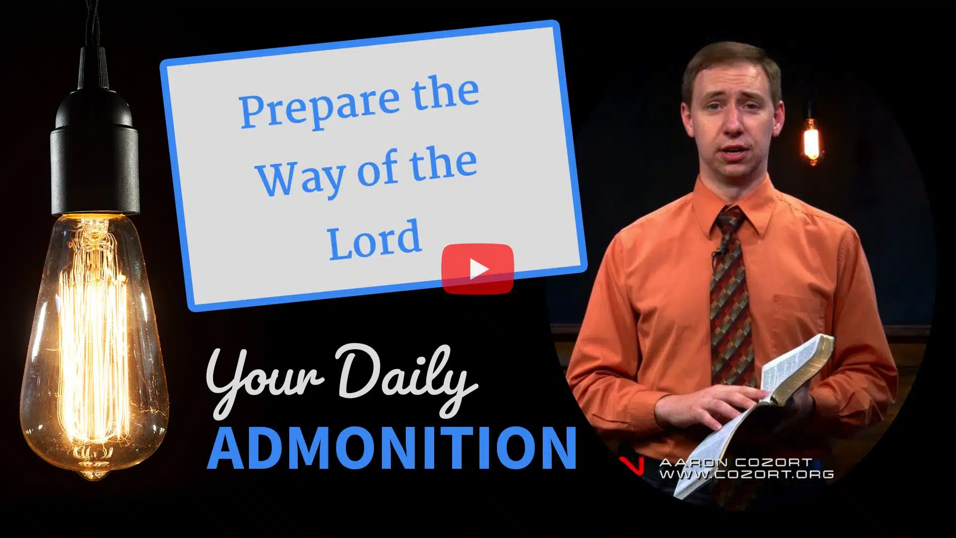 Featured image for “Prepare the Way of the Lord – Admonition 63”