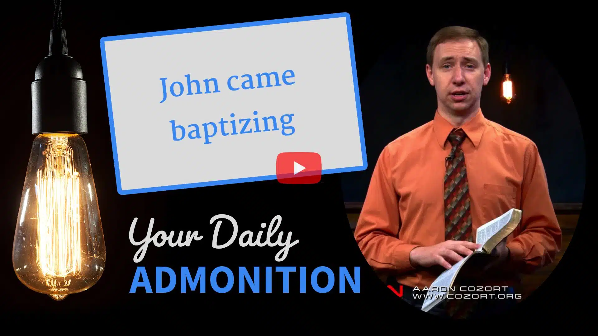 Featured image for “John Came Baptizing – Admonition 64”