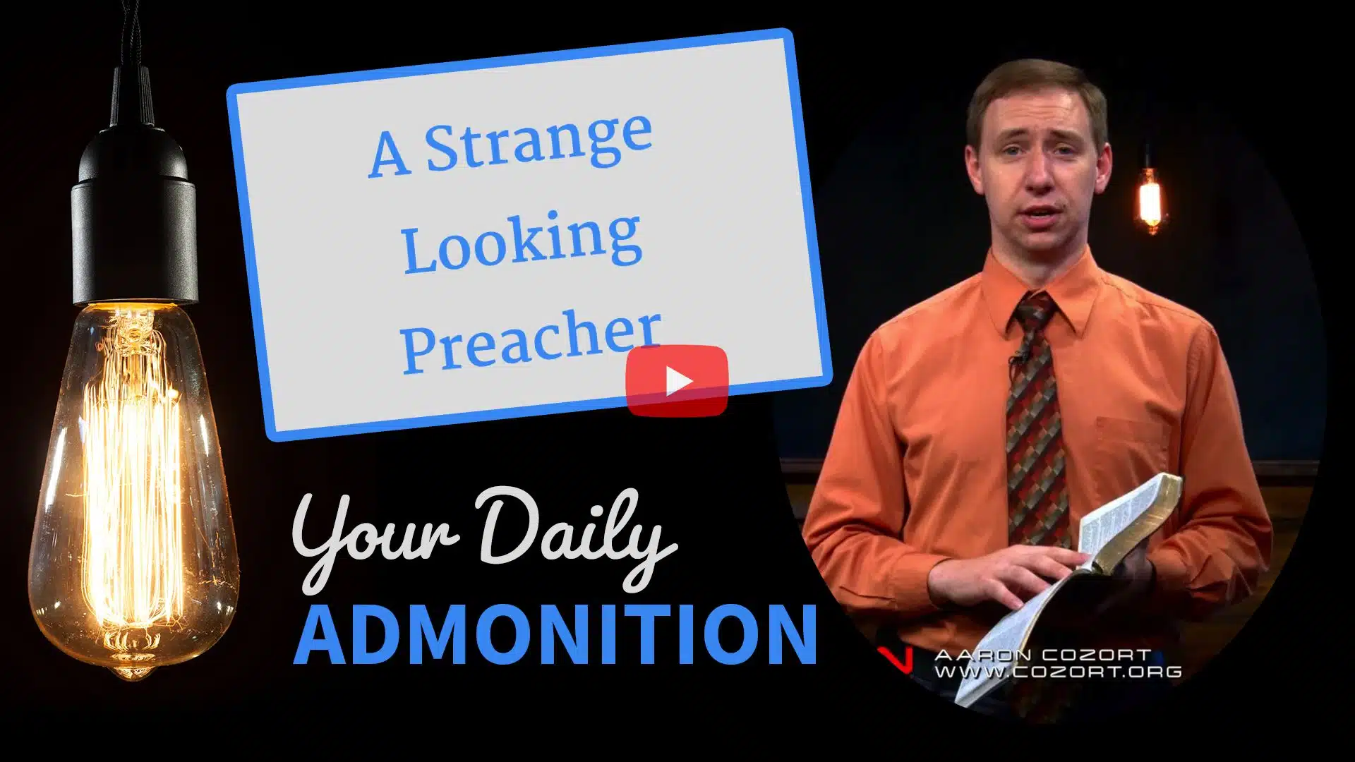 Featured image for “A Strange Looking Preacher – Admonition 65”