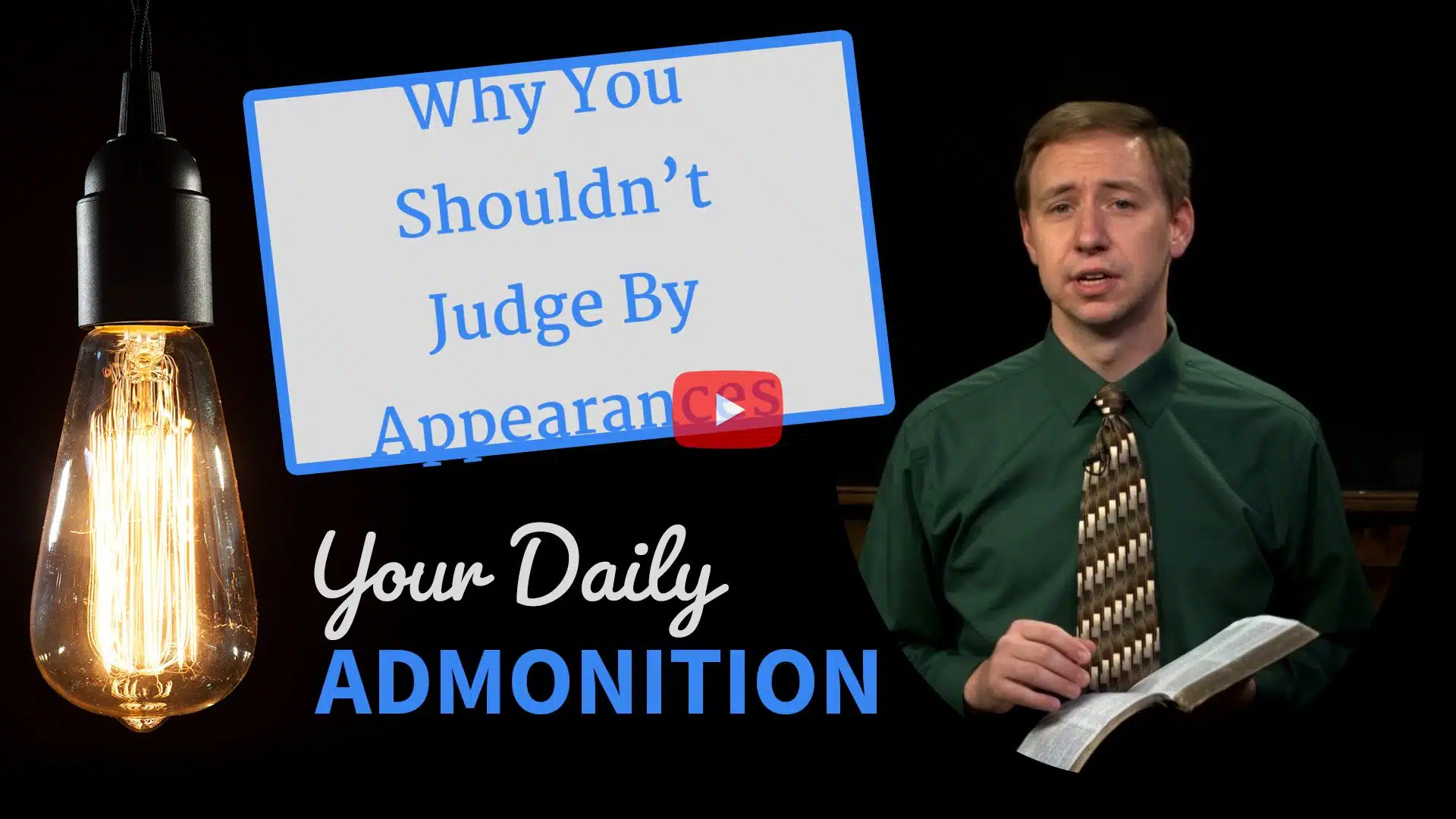 Featured image for “Why You Shouldn’t Judge By Appearances – Admonition 106”