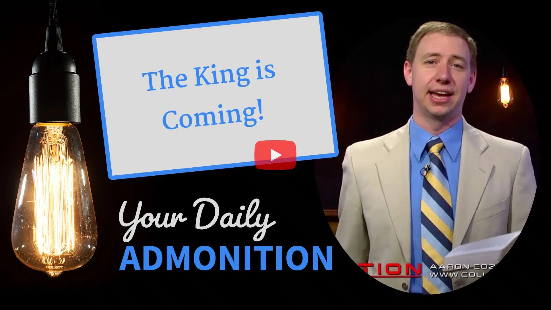 Featured image for “The King is Coming! – Admonition 199”