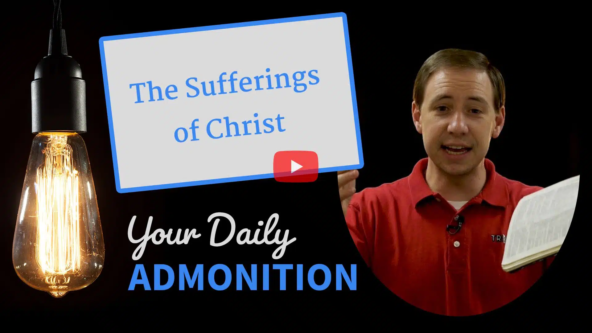 Featured image for “The Sufferings of Christ – Admonition 238”