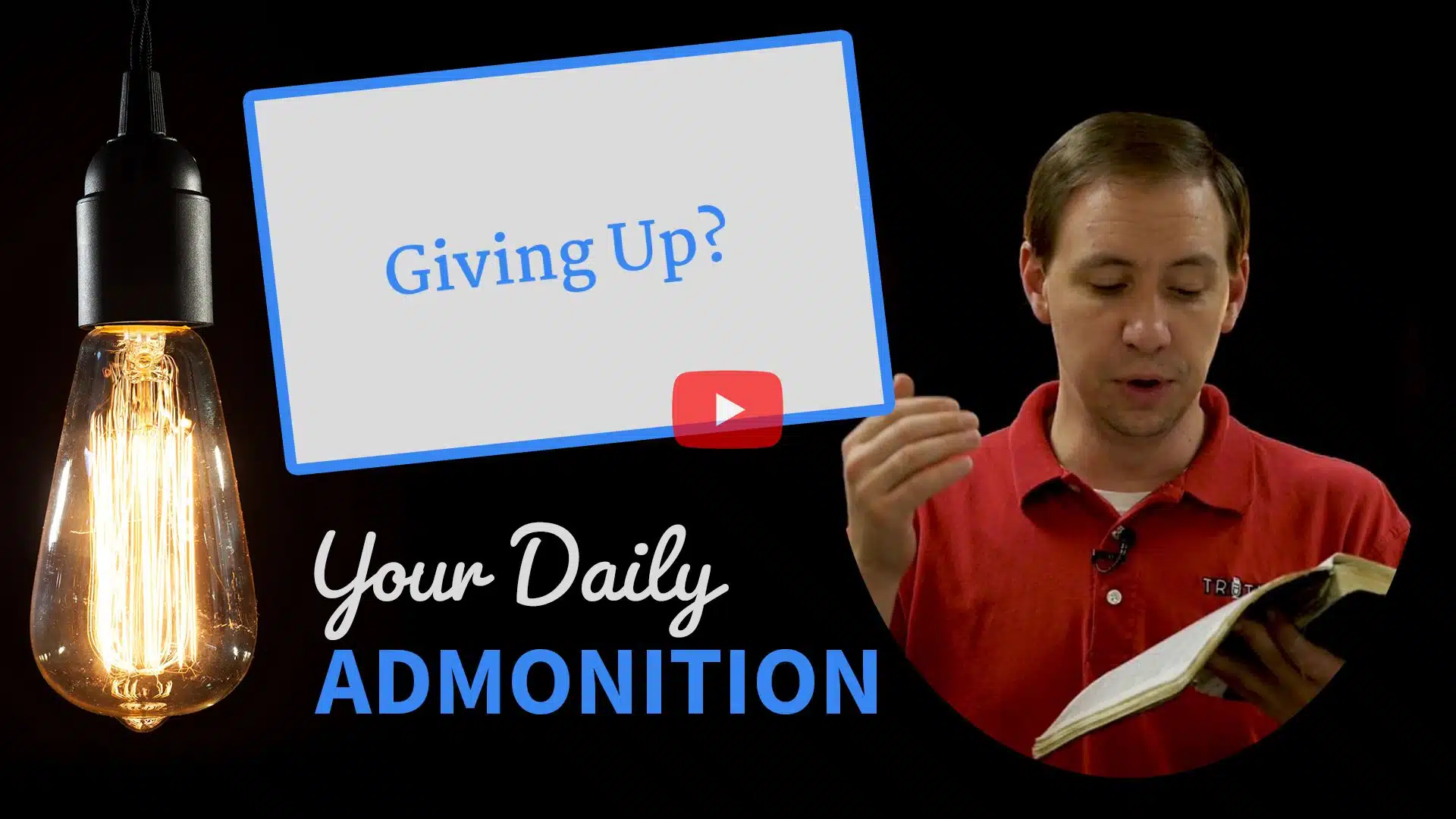 Featured image for “Giving Up? – Admonition 241”