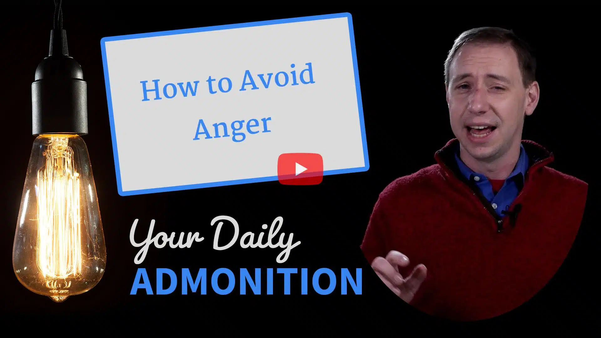 Featured image for “How to Avoid Anger – Admonition 254”