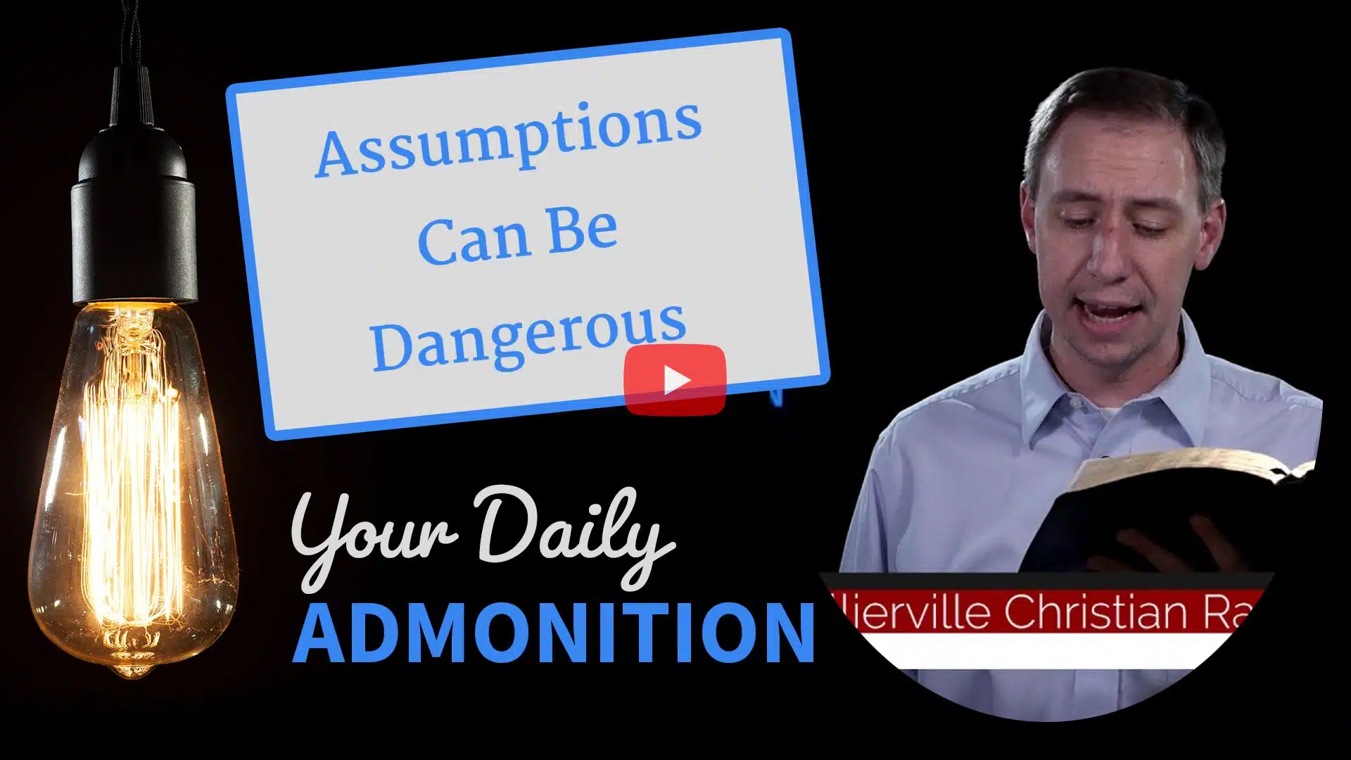 Featured image for “Assumptions Can Be Dangerous – Admonition 267”