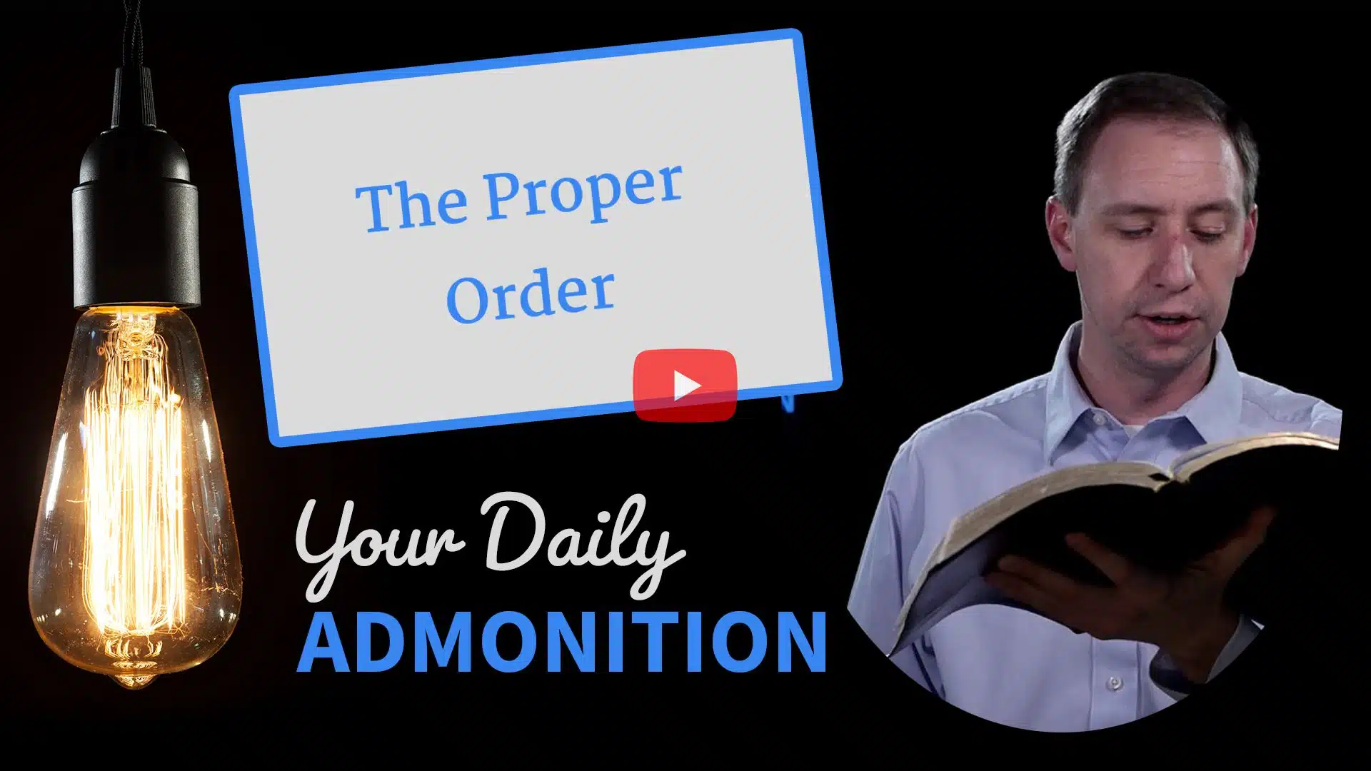 Featured image for “The Proper Order – Admonition 272”