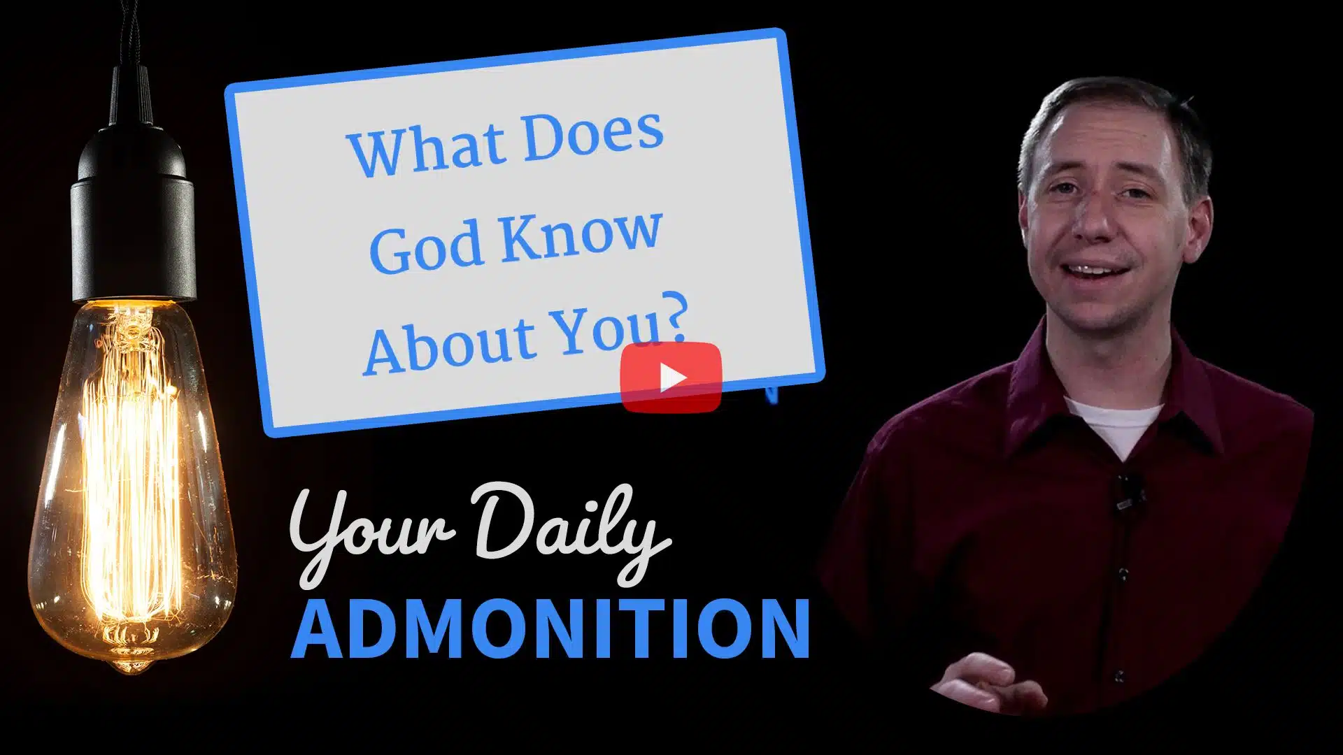 Featured image for “What Does God Know About You? – Admonition 277”