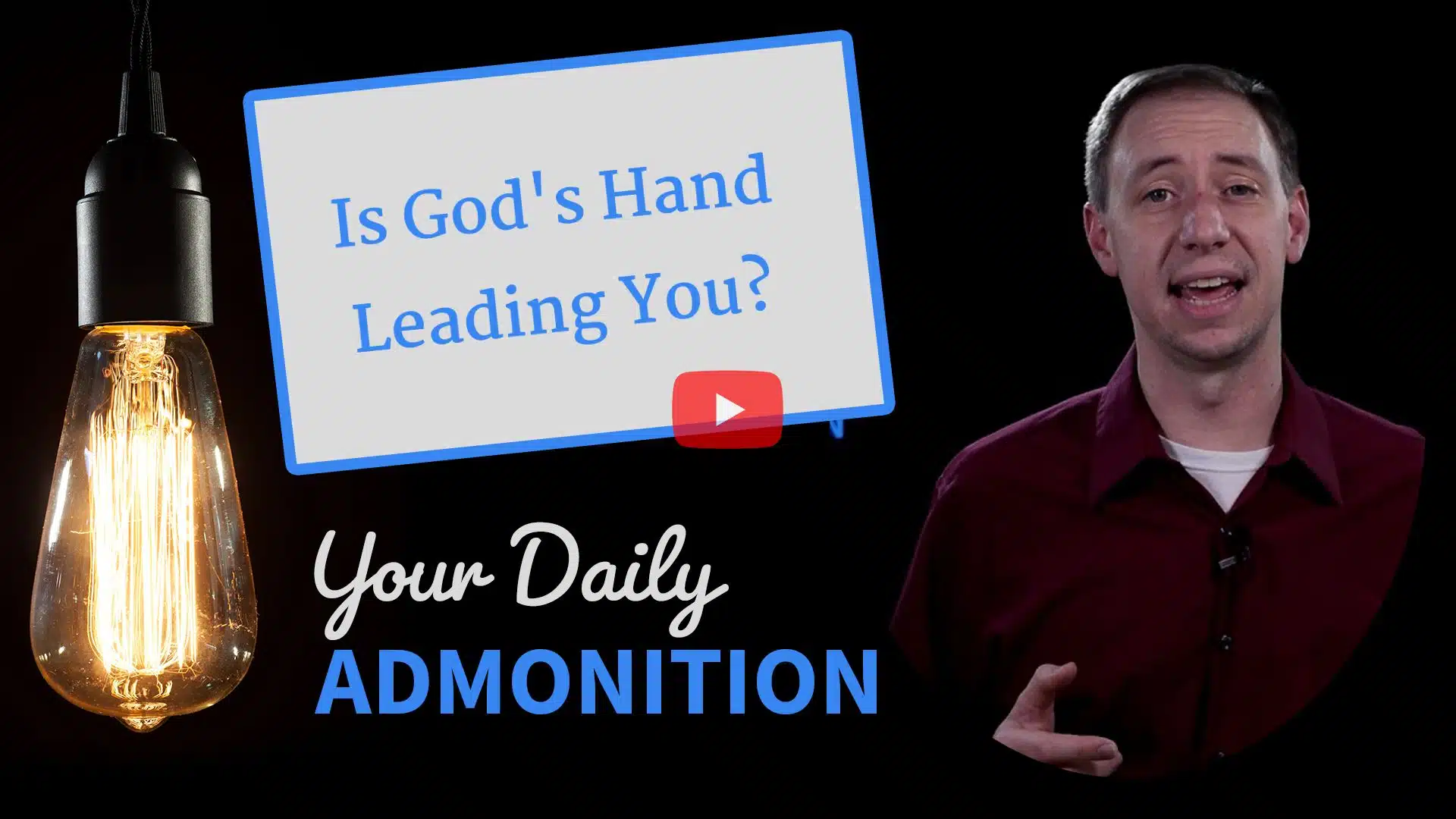 Featured image for “Is God’s Hand Leading You? – Admonition 280”