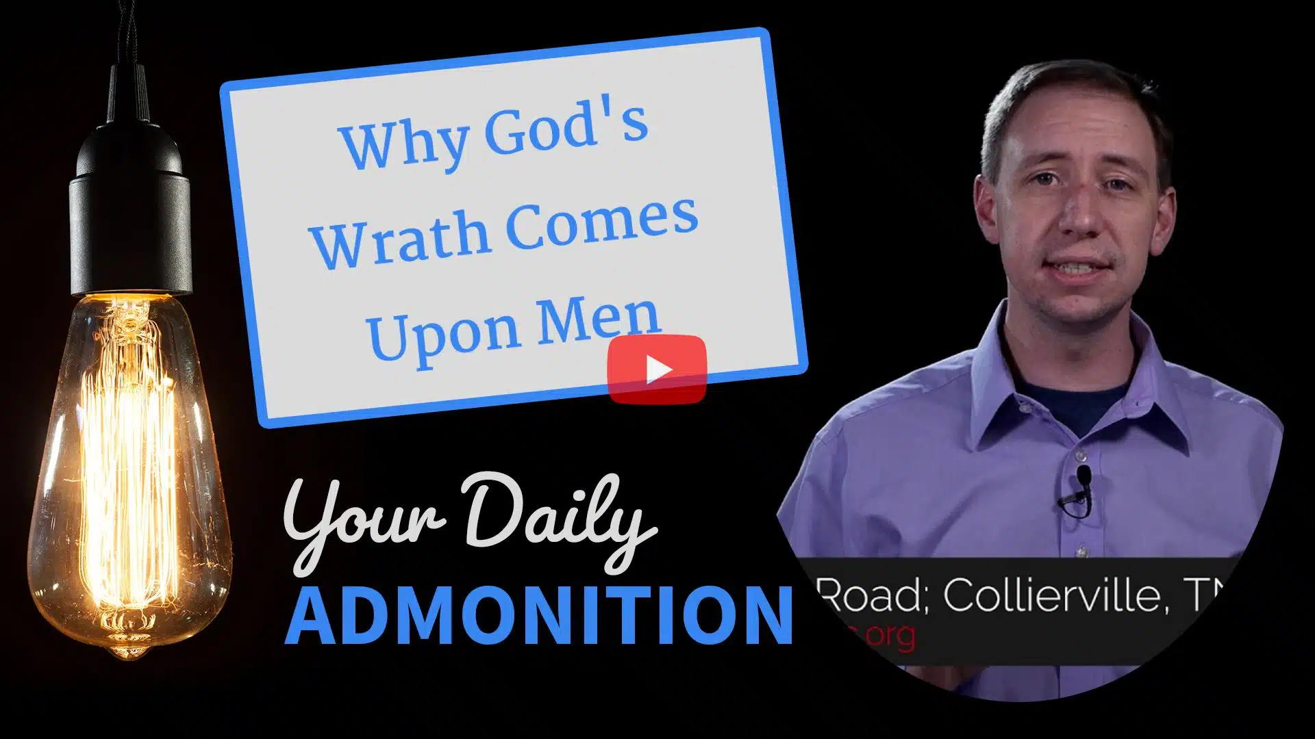 Featured image for “Why God’s Wrath Comes Upon Men – Admonition 299”